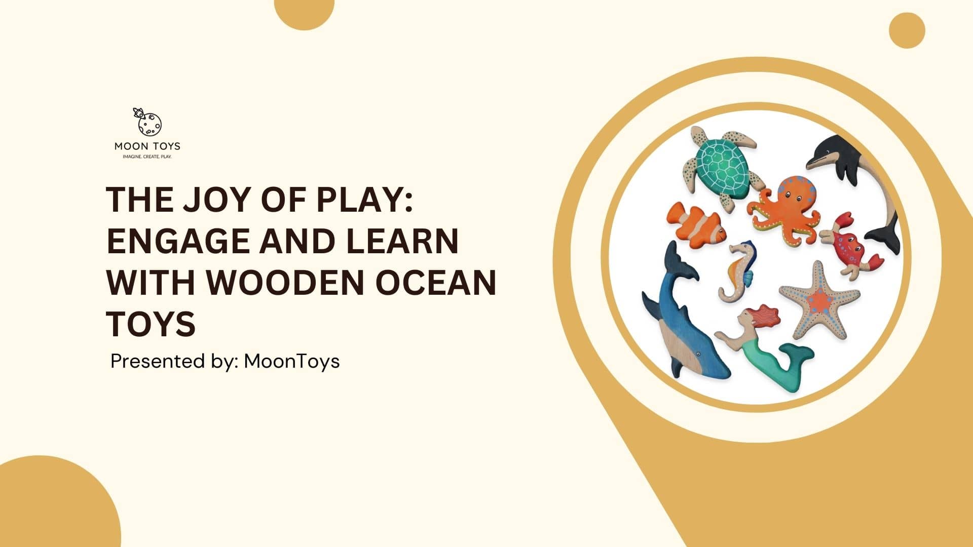 Read more about the article The Joy of Play: Engage and Learn with Wooden Ocean Toys
